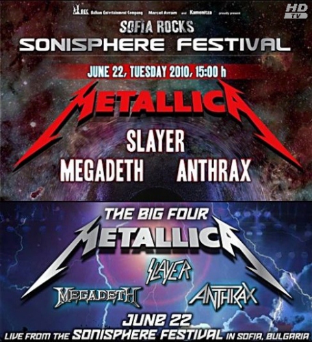 The Big Four - Metallica, Slayer, Megadeth, Anthrax Live in Sofia Rocks Sonisphere (2010) HDTVRip 720p