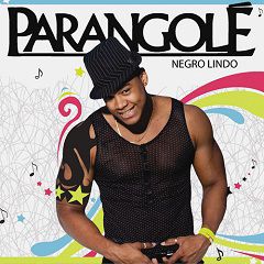 Parangolé   Negro Lindo 