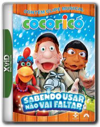 Cocoricó   Sabendo Usar Não Vai Faltar   DVDRip XviD + RMVB Nacional
