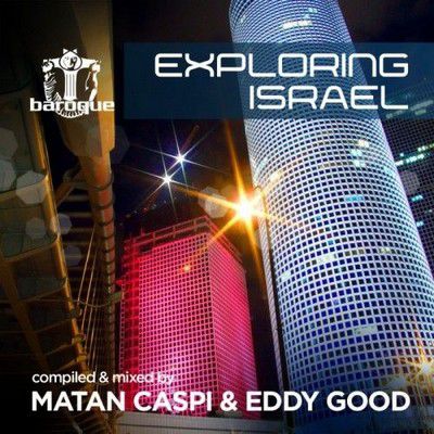 Matan Caspi & Eddy Good – Exploring Israel  2011