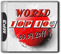 f15fd0a6df8b2b7d0bf9019cc4a28a89 World Top 40 Singles Charts   03.09.2011
