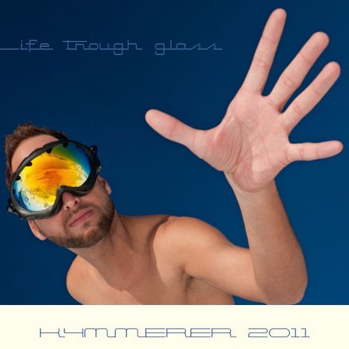 Kammerer - Life Through Glass (2011)