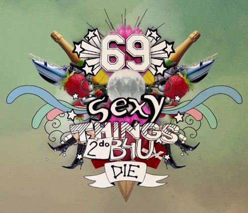 69 Sexy Things 2 Do Before You Die 1-10 части / 69 сексуальных удовольствий которые нужно попробовать в жизни 1-10 части