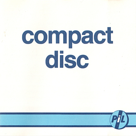 1985 - Public Image Limited - Compact Disc.jpg