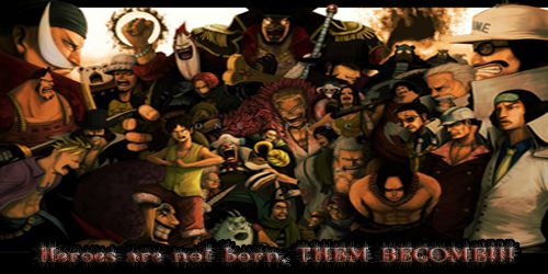 Heroes are not born, THEM BECOME!!!.jpg
