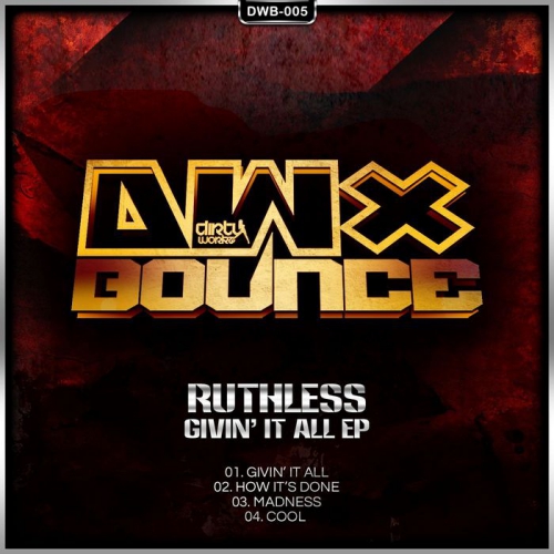 00_ruthless_-_givin_it_all_ep-(dwb005)-web-2013.jpg