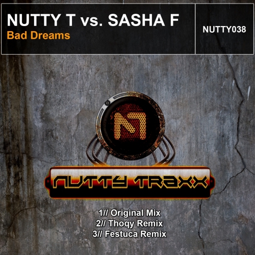 00_nutty_t_vs_sasha_f_-_bad_dreams-(nutty038)-web-2013.jpg