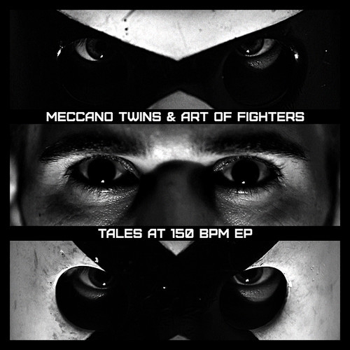 00_meccano_twins_and_art_of_fighters_-_tales_at_150_bpm_ep-(trax0114)-web-2013.jpg