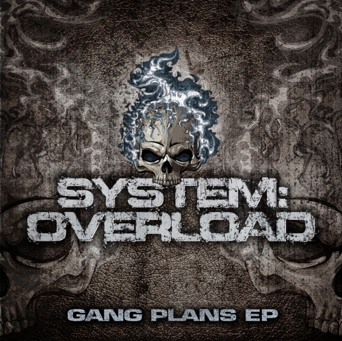 00_system_overload_-_gang_plans_ep-(mrv198)-web-2014.jpg