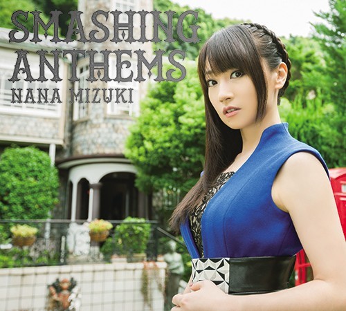 20151118.01 Nana Mizuki - Smashing Anthems cover.jpg