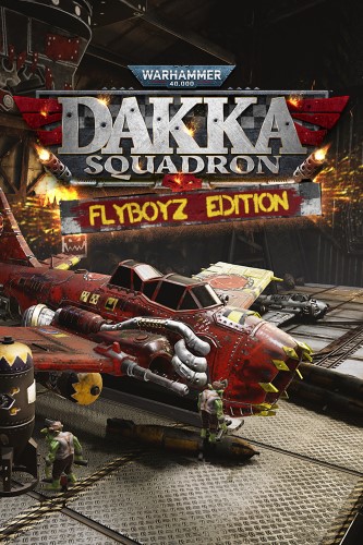 Warhammer 40,000: Dakka Squadron - Flyboyz Edition - [DODI Repack]