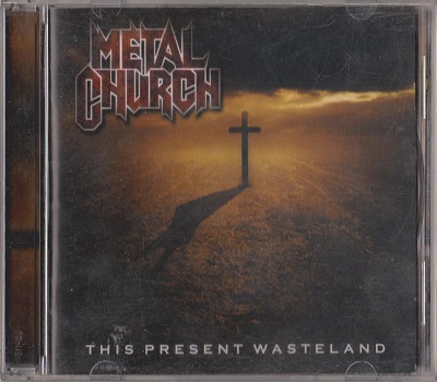 Metal Church – This Present Wasteland (2008)