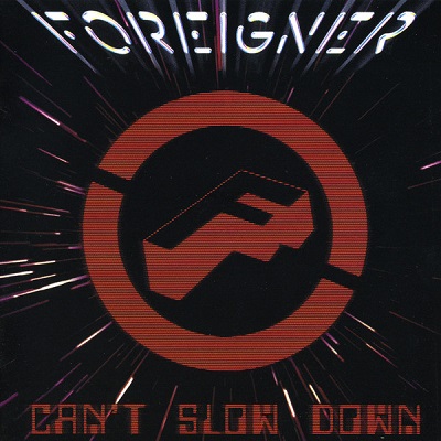 Foreigner - Can't Slow Down (2009) [R2 521324]