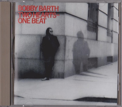 Bobby Barth ‎– Two Hearts: One Beat (1986)