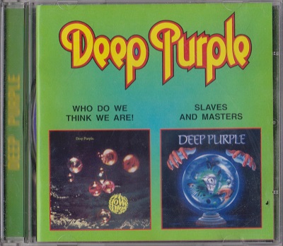Deep Purple - Who Do We Think We Are | Slaves And Masters (1999)