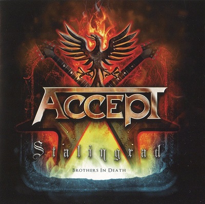 Accept - Stalingrad:  Brothers In Death (2012)
