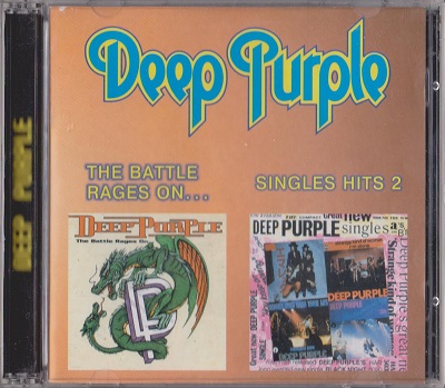 Deep Purple - The Battle Rages On... ⁄ Single Hits 2 (1999)
