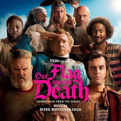 Our Flag Means Death Soundtrack