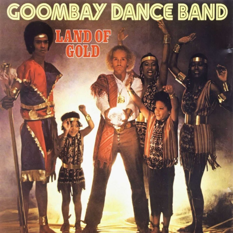 GOOMBAY DANCE BAND - LAND OF GOLD 1980