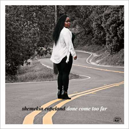 Shemekia Copeland - Done Come Too Far (2022) MP3