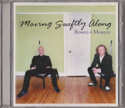 Bowes & Morley ‎– Moving Swiftly Along (2002)