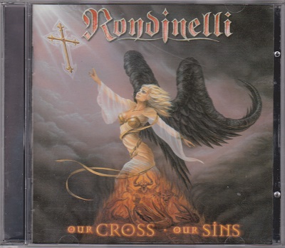Rondinelli - Our Cross / Our Sins (2002)