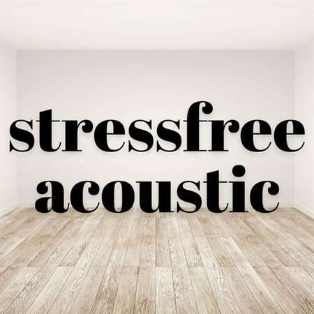 VA - Stressfree acoustic (2022) MP3