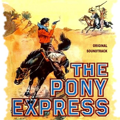 The Pony Express Soundtrack