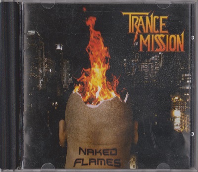 Trancemission - Naked Flames (2012)