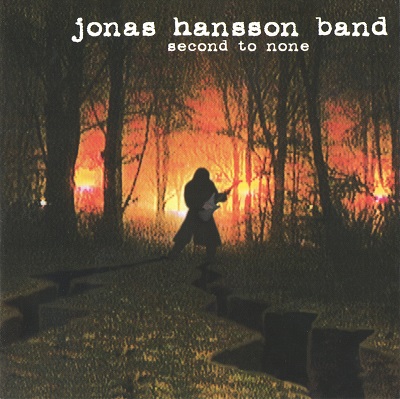 Jonas Hansson Band - Second To None (1996)