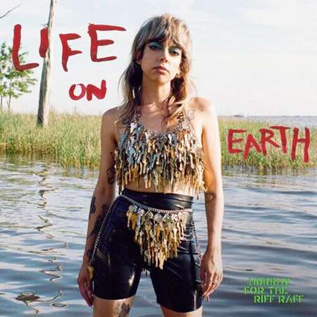 Hurray For The Riff Raff - Life On Earth [Deluxe Edition] (2023) MP3