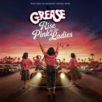Grease: Rise of the Pink Ladies Soundtrack