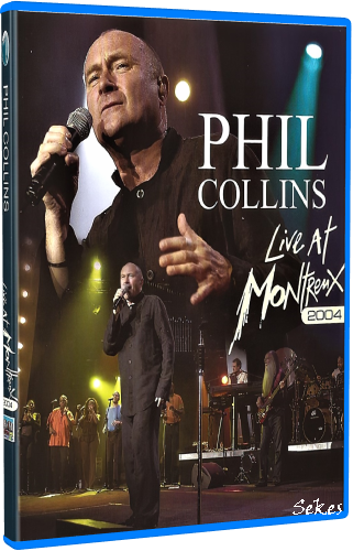 Phil Collins - Live At Montreux 2004 (2012, Blu-ray)