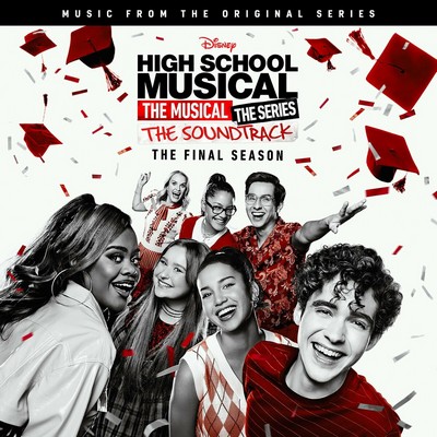 High School Musical: The Musical: The Series (The Final Season) Soundtrack