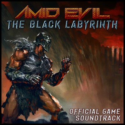 Amid Evil: The Black Labyrinth Soundtrack