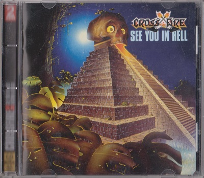 Crossfire – See You In Hell / Second Attack (2002)