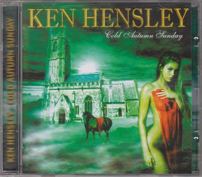 Ken Hensley - Cold Autumn Sunday (2005)
