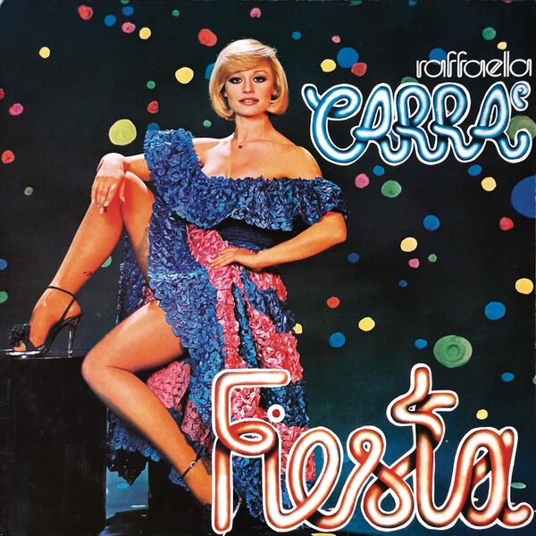 Raffaella Carrà - Fiesta Italian Edition 1977 Pop Flac 24-44  9fe9f3d1c9e026b0683c43c54fb88f67