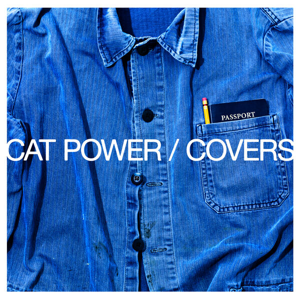 Cat Power - Covers 2022 Alternativa e indie Flac 24-96  Fb07bd8e0a4f67767711df6365c2d5ec