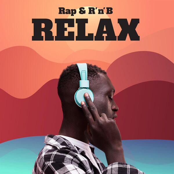 Various Artists - Rap & R n B Relax 2024 Mp3 [320kbps]  4b263a5b78fbf4f94469a87144767f62