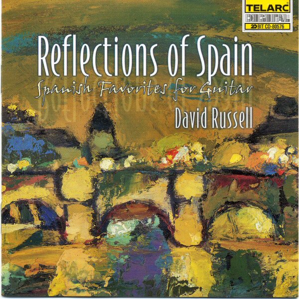 Reflections Of Spain - David Russell - Works of Malata, Tarrega, Granados & ors  B7718ba40a9bbdc467c937adff2d2c61