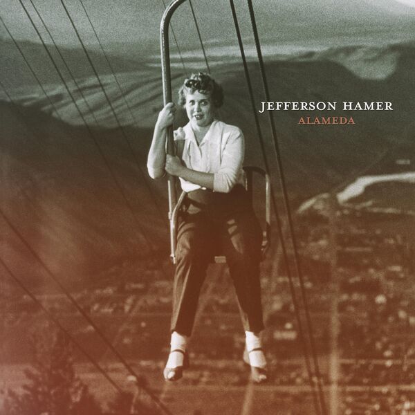 Jefferson Hamer - Alameda Special Edition 2024 24Bit-96kHz [FLAC]  Fe95c9a7fc08f37ffd8b78c69f9de3a5