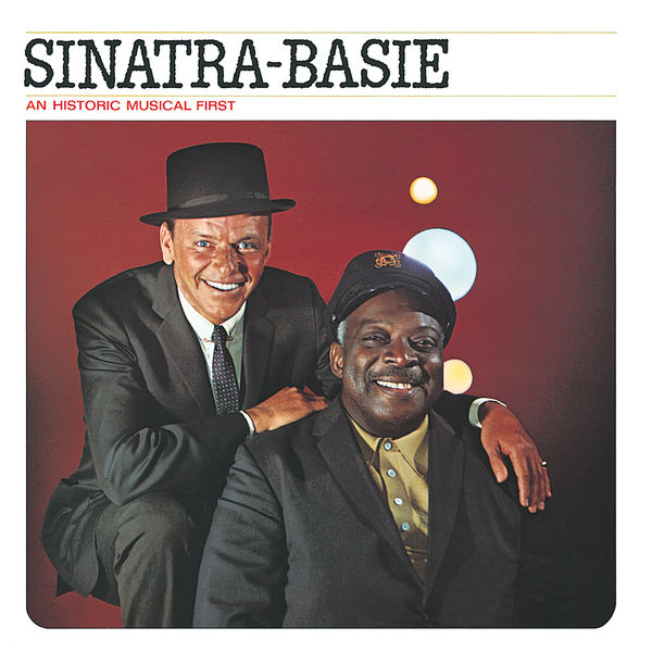 Frank Sinatra & Count Basie - Sinatra-Basie An Historic Musical First 1962 Jazz Flac 16-44  9d5855b590ad966a369f85a244f80f55