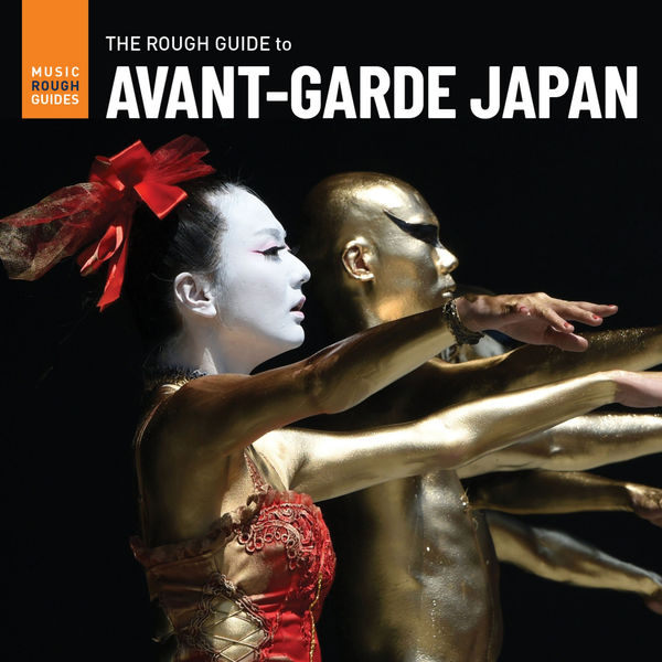 Various Artists - Rough Guide To Avant-Garde Japan 2021 [FLAC]  84ae50fb347efbe30e220f31f0880141