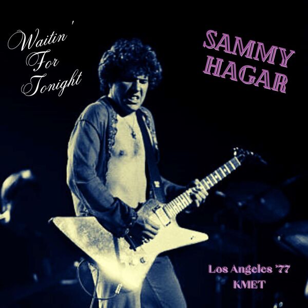 Sammy Hagar - Waitin For Tonight Live Los Angeles 77 2023 16Bit-44.1kHz [FLAC]  Fb85449490b8c2082bf8db40d9a50dae