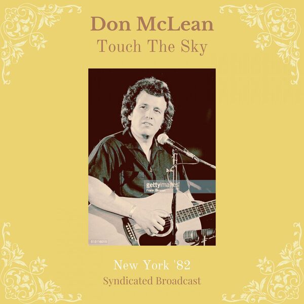 Don McLean - Touch The Sky Live New York 82 2023 16Bit-44.1kHz [FLAC] (252.81 MB) 80b089674dc645fde3f764eadecda47b