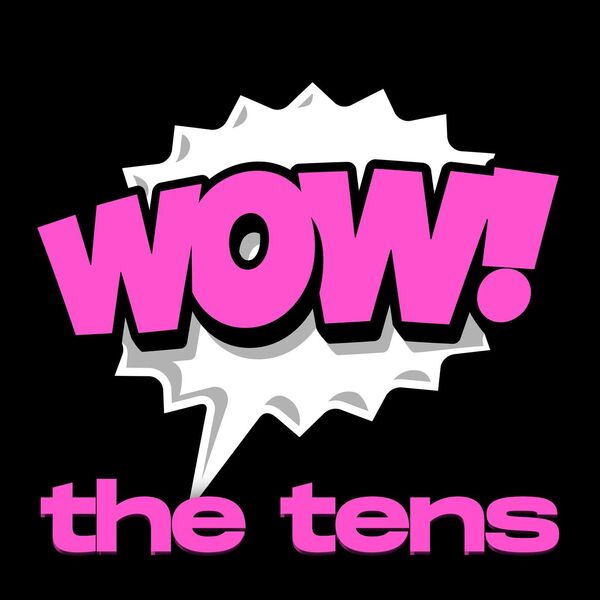 Various Artists - WOW! The Tens 2024 Mp3 [320kbps] (563.04 MB) 2504e3e76ba3de71a506c7410fef376b