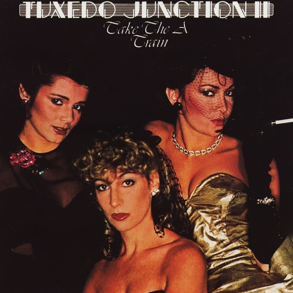 Tuxedo Junction - Take The A Train - 1979 - WEB [FLAC] 16BITS 44.1KHZ-EICHBAUM (309.3 MB) Cae328f5fa9b051ed1094bd6e6e31c91