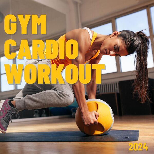 Various Artists- Gym Cardio Workout 2024 2024 Mp3 [320kbps] (199.35 MB) 6361ce0f6b22cd6dd4a1c9c39b21f8c0