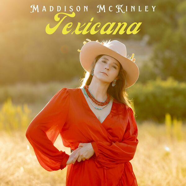 Maddison McKinley- Texicana- 2024- WEB [FLAC] 16BITS 44.1KHZ 015dfddd9a8e89356c75c1bd49e56b94